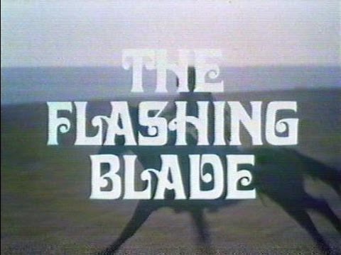 The Flashing Blade The Flashing Blade