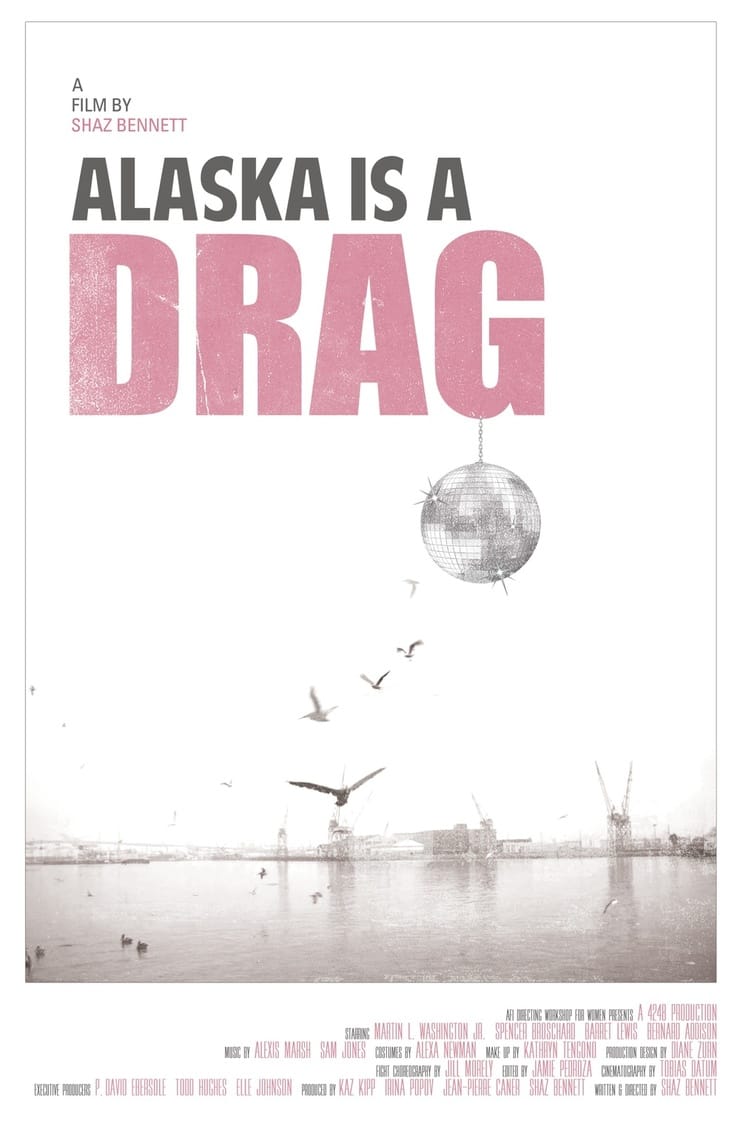 Alaska Is a Drag