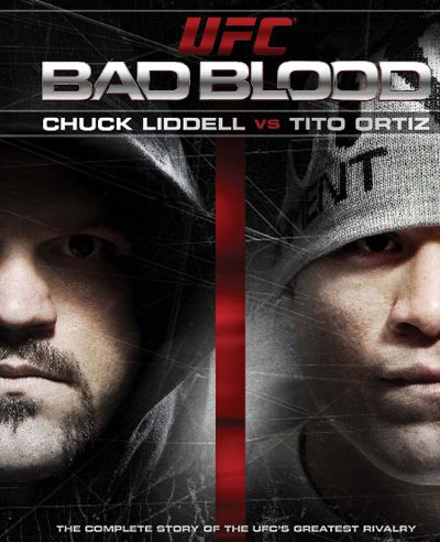 UFC Bad Blood: Chuck Liddell vs. Tito Ortiz