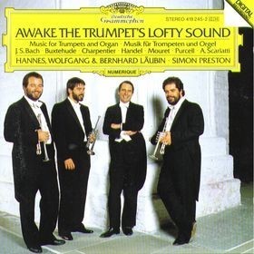 Awake the Trumpet's Lofty Sound (Music for Trumpets and Organ)