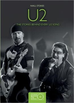 U2: The Stories Behind Every U2 Song