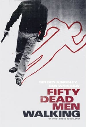 Fifty Dead Men Walking (2008)