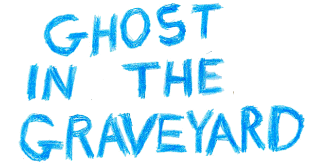 Ghosts in the graveyard