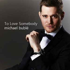 To Love Somebody