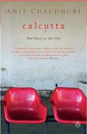 Calcutta: Two Years in the City Book Online Calcutta: Two Years in the City Book Online