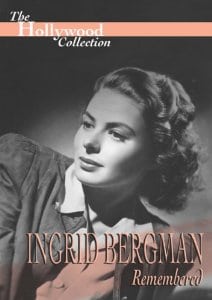 The Hollywood Collection - Ingrid Bergman Remembered
