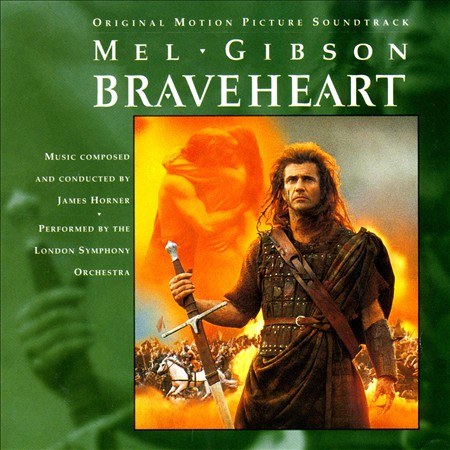 Braveheart: Original Motion Picture Soundtrack