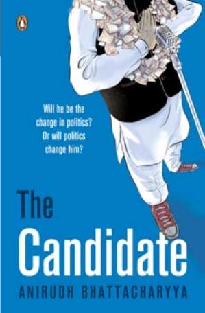The Candidate Book By Anirudh Bhattacharyya Online