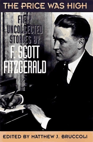The Price Was High: The Last Uncollected Stories of F. Scott Fitzgerald