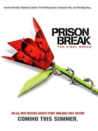 Prison Break: The Final Break Prison Break: The Final Break
