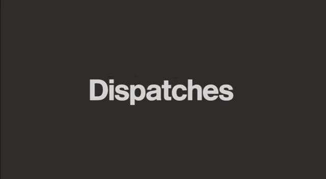 Dispatches