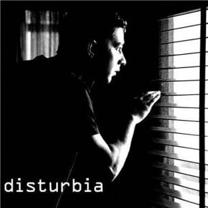 Disturbia