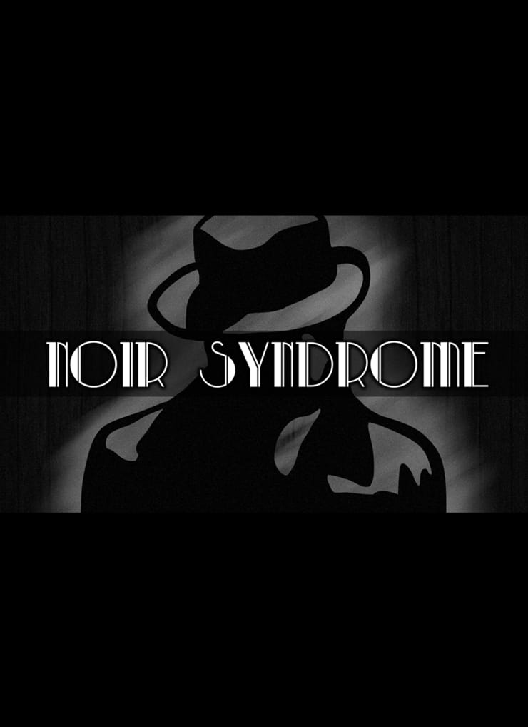 Noir Syndrome