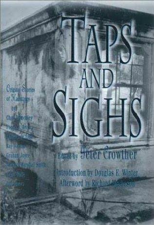 Taps & Sighs: Stories of Hauntings Signed Limited Edition