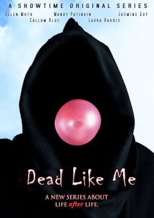 Dead Like Me