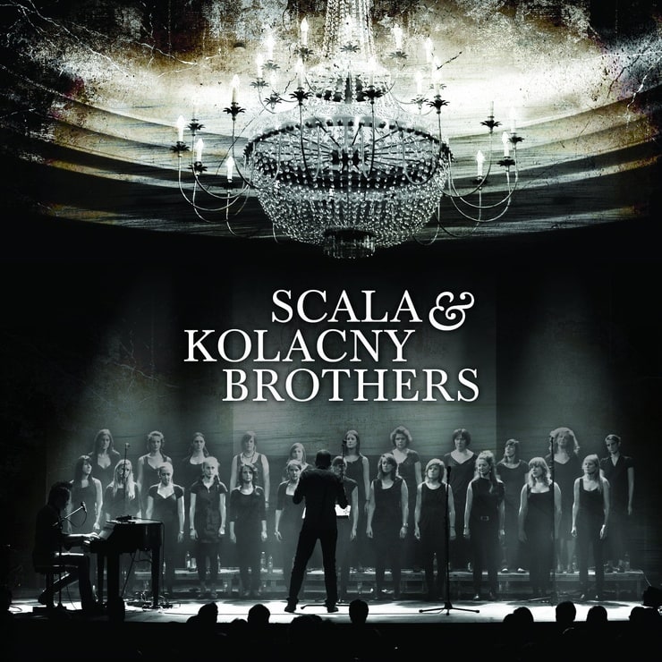 Scala & Kolacny Brothers