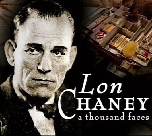 Lon Chaney: A Thousand Faces