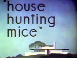 House Hunting Mice