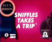 Sniffles Takes a Trip