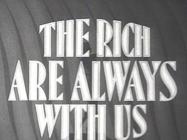 The Rich Are Always with Us