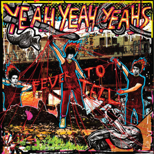Fever to Tell Fever to Tell