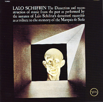 The Dissection And Reconsruction Of Music From The Past As Performed By The Inmates Of Lalo Schifrin