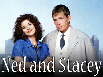Ned and Stacey                                  (1995-1997)