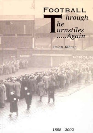 Football Through the Turnstiles...Again 1888-2002