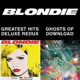 Blondie 4(0)-Ever: Greatest Hits Deluxe Redux / Ghosts Of Download