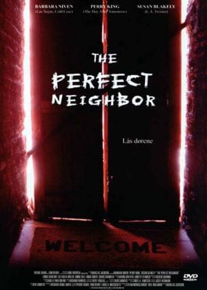 The Perfect Neighbor