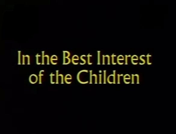 In the Best Interest of the Children