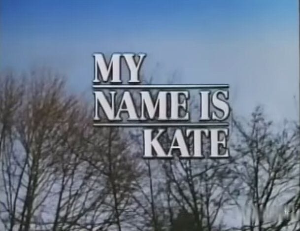 My Name Is Kate
