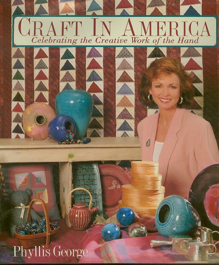 Craft In America: Celebrating the Creative Work of the Hand