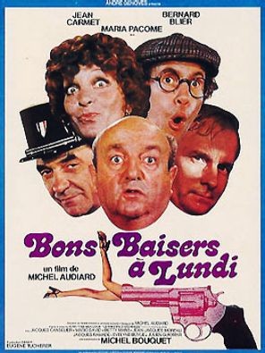 Bons baisers... à lundi