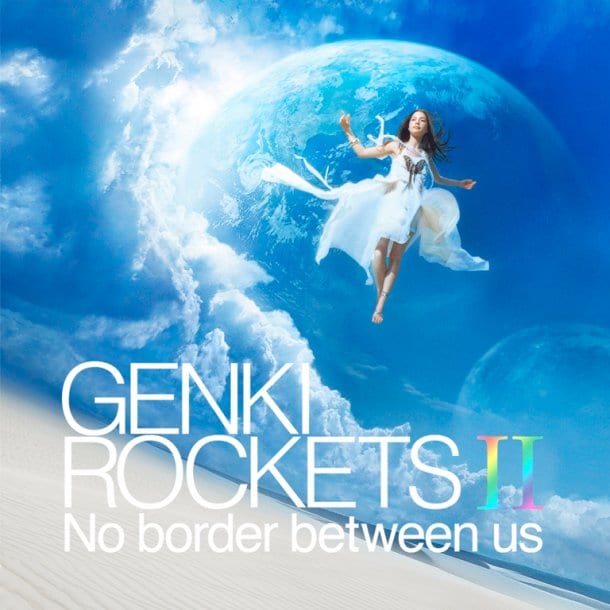 Genki Rockets II: No Border Between Us