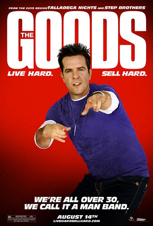 The Goods: Live Hard, Sell Hard The Goods: Live Hard, Sell Hard