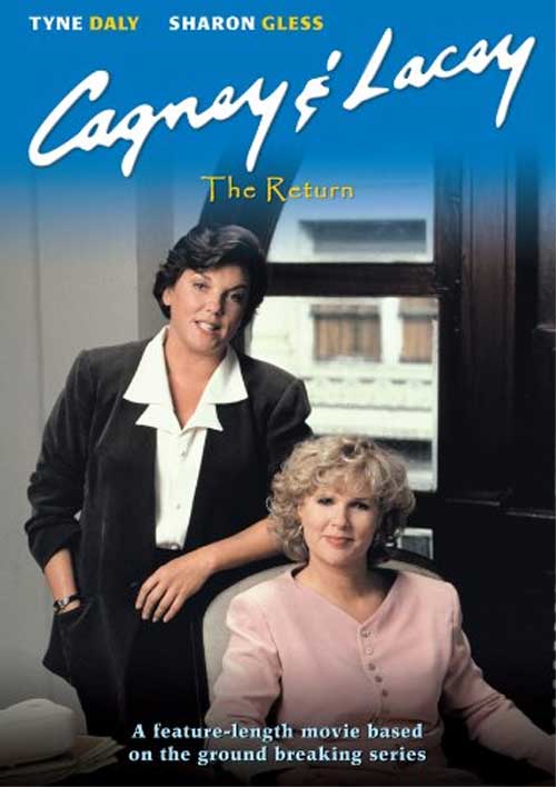 Cagney and Lacey Cagney and Lacey