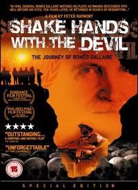 Shake Hands with the Devil: The Journey of Roméo Dallaire