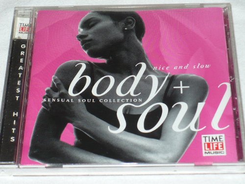 Body + Soul: Nice and Slow