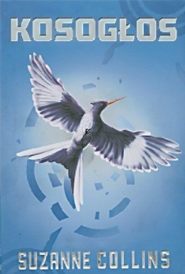 Kosogłos (Mockingjay) Kosogłos (Mockingjay)