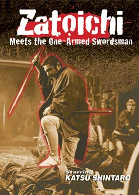 Zatoichi Meets the One-Armed Swordsman (Zatoichi, Vol. 22)