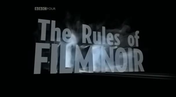 The Rules of Film Noir