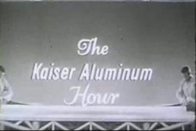The Kaiser Aluminum Hour