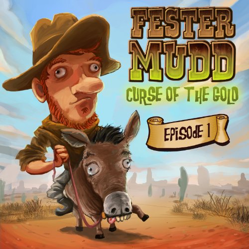 Fester Mudd: Curse of the Gold - Episode 1