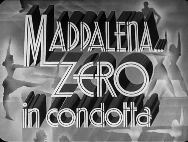 Maddalena, Zero for Conduct