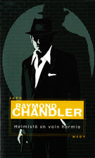 Helmistä on vain harmia, kolme rikoskertomusta sekä essee by Raymond Chandler