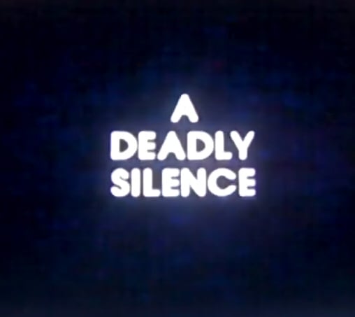 A Deadly Silence