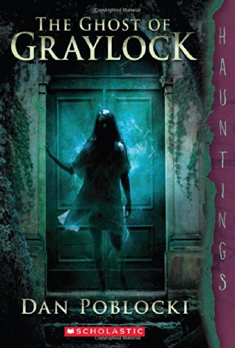 The Ghost of Graylock: (a Hauntings novel)