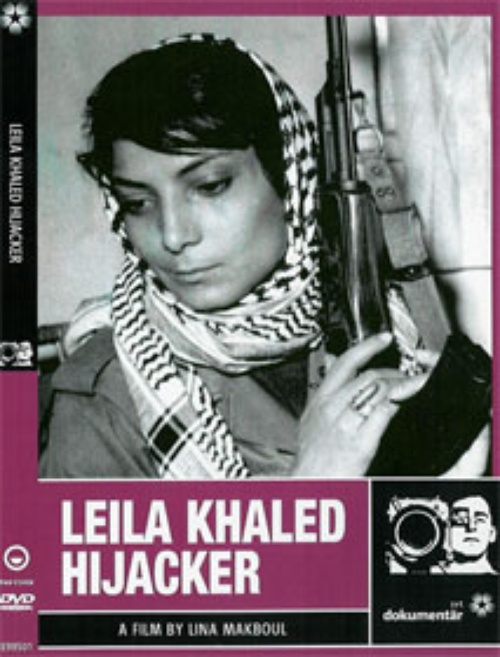 Leila Khaled: Hijacker