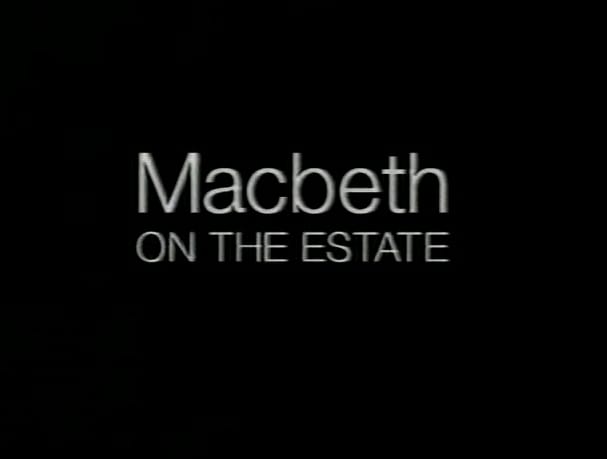 Macbeth on the Estate